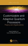 Customizable and Adaptive Quantum Processors cover