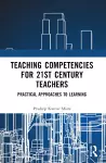 Teaching Competencies for 21st Century Teachers cover