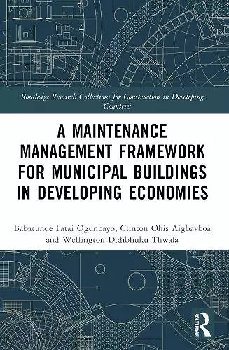 A Maintenance Management Framework for Municipal Buildings in Developing Economies cover