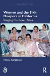 Women and the Sikh Diaspora in California cover