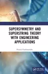 Supersymmetry and Superstring Theory with Engineering Applications cover