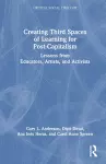 Creating Third Spaces of Learning for Post-Capitalism cover