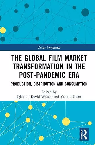 The Global Film Market Transformation in the Post-Pandemic Era cover