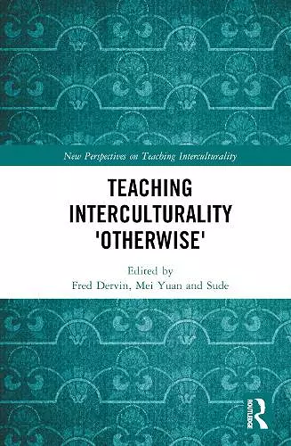 Teaching Interculturality 'Otherwise' cover