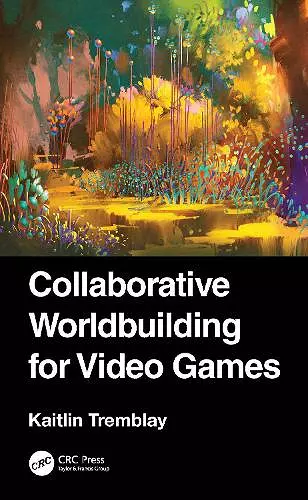 Collaborative Worldbuilding for Video Games cover