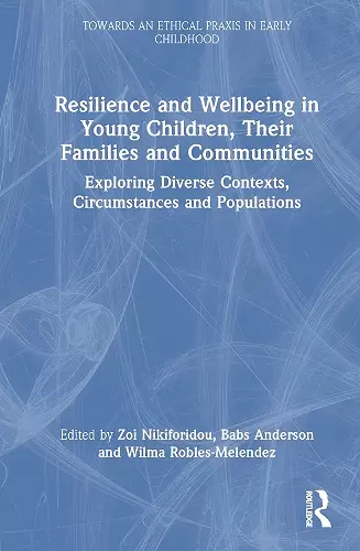 Resilience and Wellbeing in Young Children, Their Families and Communities cover