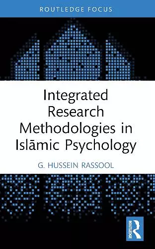 Integrated Research Methodologies in Islāmic Psychology cover