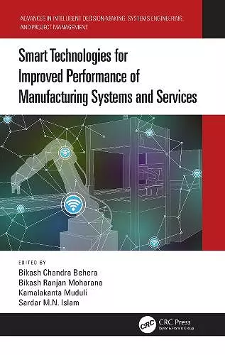 Smart Technologies for Improved Performance of Manufacturing Systems and Services cover