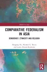 Comparative Federalism in Asia cover