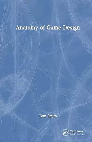 Anatomy of Game Design cover