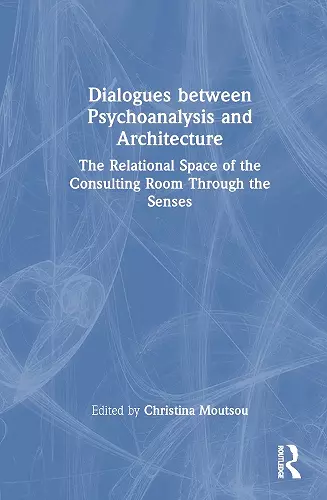 Dialogues between Psychoanalysis and Architecture cover