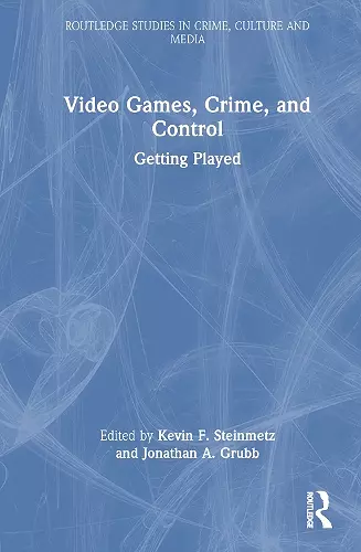 Video Games, Crime, and Control cover