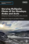 Storying Multipolar Climes of the Himalaya, Andes and Arctic cover