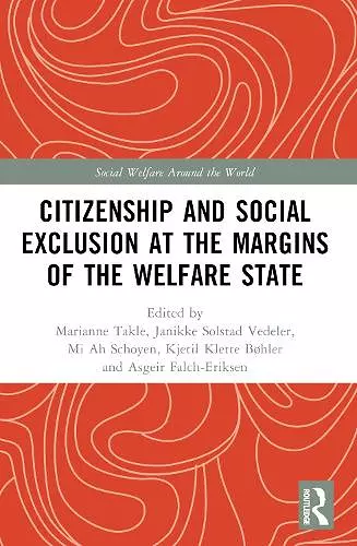 Citizenship and Social Exclusion at the Margins of the Welfare State cover