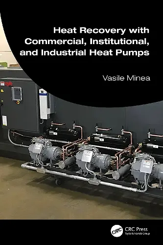 Heat Recovery with Commercial, Institutional, and Industrial Heat Pumps cover