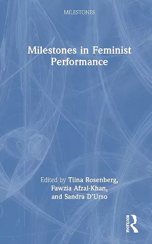 Milestones in Feminist Performance cover