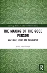 The Making of the Good Person cover