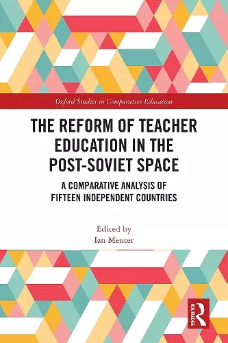 The Reform of Teacher Education in the Post-Soviet Space cover