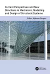 Current Perspectives and New Directions in Mechanics, Modelling and Design of Structural Systems cover