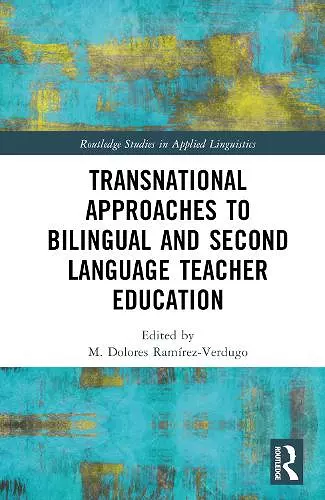 Transnational Approaches to Bilingual and Second Language Teacher Education cover