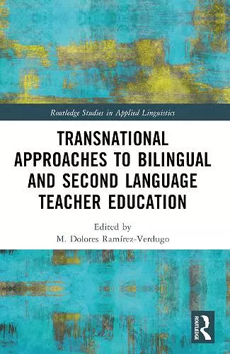 Transnational Approaches to Bilingual and Second Language Teacher Education cover