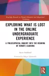 Exploring What is Lost in the Online Undergraduate Experience cover