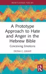 A Prototype Approach to Hate and Anger in the Hebrew Bible cover