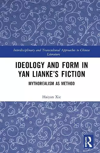 Ideology and Form in Yan Lianke’s Fiction cover