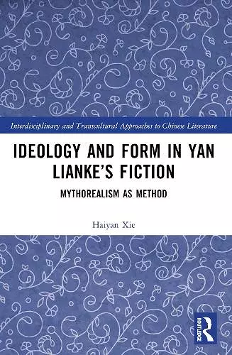 Ideology and Form in Yan Lianke’s Fiction cover