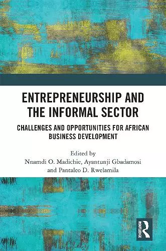 Entrepreneurship and the Informal Sector cover