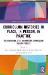 Curriculum Histories in Place, in Person, in Practice cover