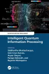 Intelligent Quantum Information Processing cover