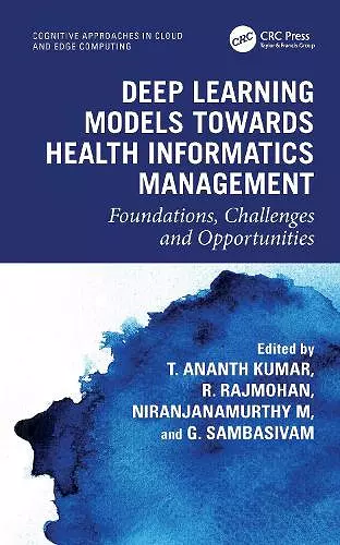 Deep Learning Models towards Health Informatics Management cover