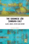 The Sudanese Zār Ṭumbura Cult cover