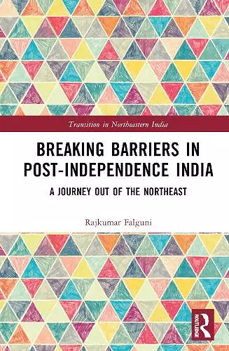 Breaking Barriers in Post-independence India cover