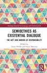 Semioethics as Existential Dialogue cover