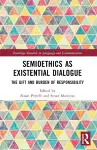 Semioethics as Existential Dialogue cover