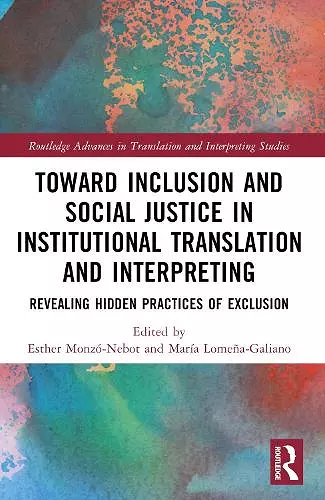 Toward Inclusion and Social Justice in Institutional Translation and Interpreting cover