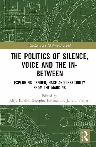 The Politics of Silence, Voice and the In-Between cover