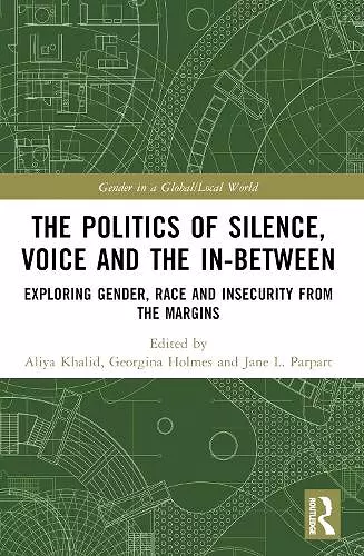 The Politics of Silence, Voice and the In-Between cover