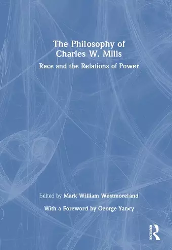 The Philosophy of Charles W. Mills cover