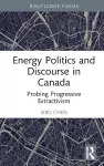 Energy Politics and Discourse in Canada cover