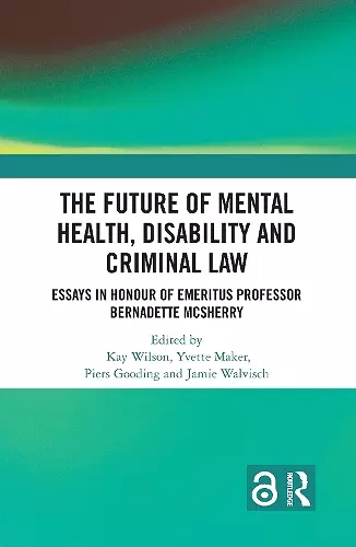 The Future of Mental Health, Disability and Criminal Law cover