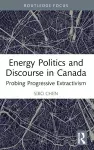Energy Politics and Discourse in Canada cover
