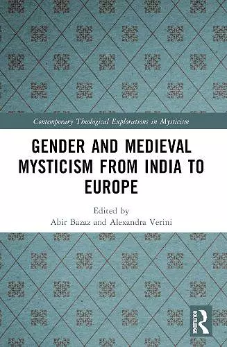 Gender and Medieval Mysticism from India to Europe cover