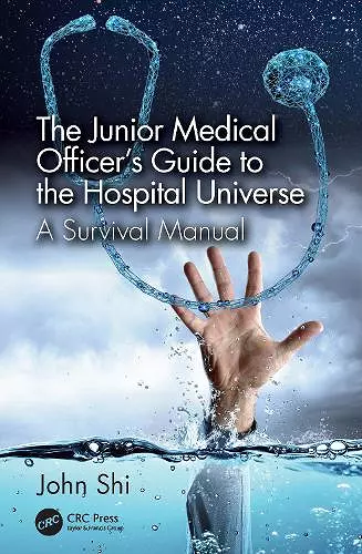 The Junior Medical Officer's Guide to the Hospital Universe cover