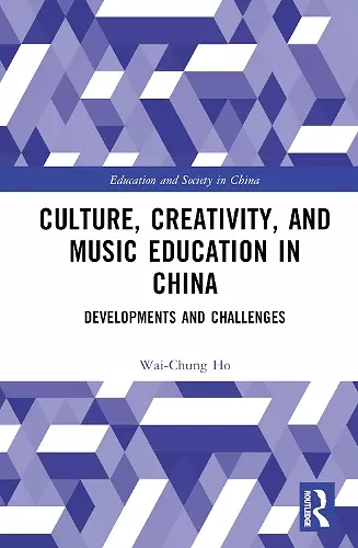 Culture, Creativity, and Music Education in China cover