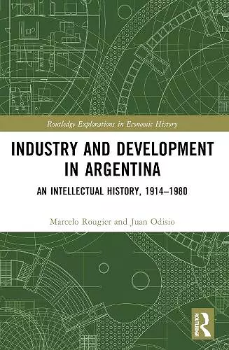 Industry and Development in Argentina cover