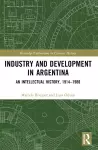 Industry and Development in Argentina cover