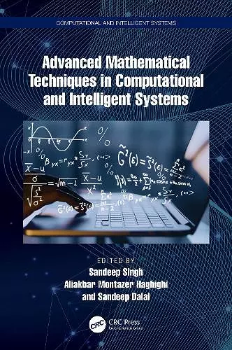 Advanced Mathematical Techniques in Computational and Intelligent Systems cover